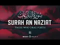 Download Lagu Most beautiful recitation of Surah An Nazi'at (النازعات) | Healing Quran | Zikrullah TV