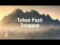 Download Lagu Tuhan Pasti Sanggup, Dengan SayapMu | Lagu Penyembahan