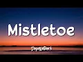 Download Lagu Justin Bieber - Mistletoe (Lyrics)