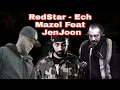 RedStar - Ech Mazel Feat JenJoon (official video)