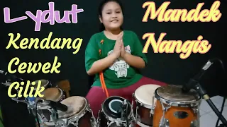 Download MANDEK NANGIS - Cover Kendang Cewek Cilik (Lydut) MP3