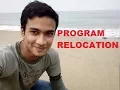 PROGRAM RELOCATION and why we need it