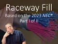 Raceway conduit Fill Pt 1