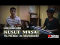 Download Lagu KUSUT MASAI - Lagu Daerah Jambi || Cover Pebi Adian Arr. Sidiq Keyboardist
