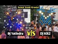 Lagu DJ Yatindra🔥 vs DJ kit2🔥 Sound Battle Road Show Kirandul | HD Sound