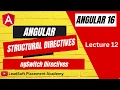 Lecture 12 Structural Directive ngSwitch
