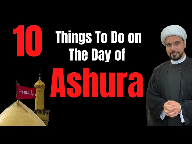 ⁣10 Things Recommended to do on the Day of Ashura | Sheikh Mohammed Al-Hilli