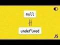 JavaScript Null and undefined