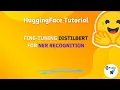 2 - Fine Tuning DistilBERT for NER Tagging using HuggingFace NLP Hugging Face Project Tutorial
