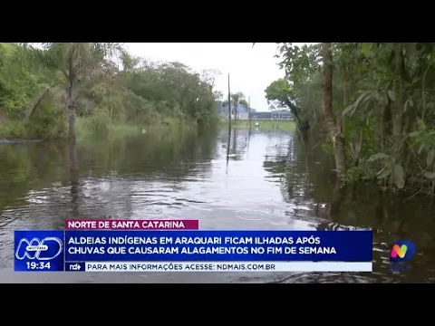 Chuvas intensas no Norte de SC: aldeias ilhadas e previsão de mais tempestades