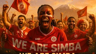 SIMBA SC NEW SONG WE ARE SIMBA OFFICIAL ENGLISH ANTHEM NEW SONG 2025 SIMBASCTANZANIA255 
