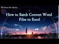 How to Batch Convert Word Files to Excel Ninetu File Batcher