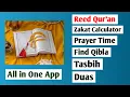 All-in-One Islamic App Quran Zakat Calculator Prayer Times Qibla Duas