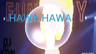 hawa hawa tapori mix 2017 remix dj krn
