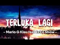 Download Lagu Terluka Lagi - Mario G Klau feat Ecko Show || Lirik Video