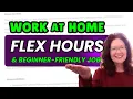 Flexible Schedule Beginner Friendly Work From Home Jobs