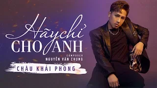 Hãy chỉ cho anh