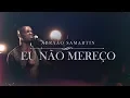 Download Lagu Eu não mereço - Abraão Samartin (Clipe Oficial)