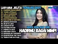 Download Lagu HADIRMU BAGAI MIMPI - Lusyana Jelita TANGU APESAAH, LAILA CANGGUNG ADELLA FULL ALBUM TERBARU 2025