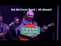 Del McCoury "All Aboard" FreshGrass 2022