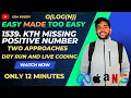 1539 Kth Missing Positive Number Dry Run and Live Coding C Dsa buddy Binary search Log N