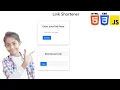 How To Build Link Shortner In HTML CSS And JAVASCRIPT