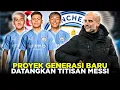 PROYEK GENERASI BARU MAN CITY! DATANGKAN BINTANG-BINTANG MUDA PILDUN U17 TERMASUK TITISAN MESSI