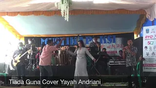 Download Tiada Guna Cover Yayah Andriani (LIVE SHOW CIGUHA PANGANDARAN) MP3