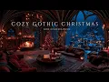 Soft Snowy Christmas Ambience🎄Cozy Gothic Room with Crackling Fireplace❄️Dark Academia Winter Music
