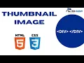 How To Create A Thumbnail Image Using HTML CSS