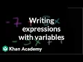 How to write expressions with variables Introduction to algebra Algebra I Khan Academy