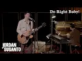 Download Lagu Jordan Susanto - Do Right Baby! (Official Music Video)