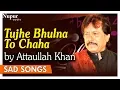 Download Lagu Tujhe Bhulna To Chaha Lekin Bhula Na Paye | Attaullah Khan Sad Songs | Dard Bhare Geet | Nupur Audio
