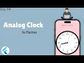 How to Create an Analog Clock in Flutter Step-by-Step Flutter Tutorial