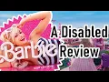 Barbie From A Trans Disabled Perspective