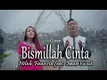 Download Lagu BISMILLAH CINTA COVER Nilah Fauzista feat. Iwan Faisal