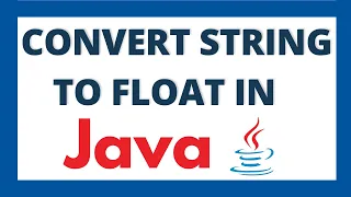 Convert string to float in java String to Float datatype conversion