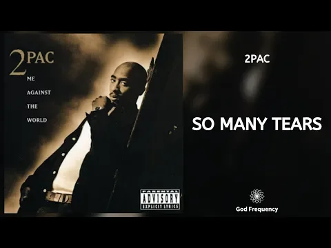 Download MP3 2Pac - So Many Tears (963Hz)