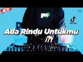 Download Lagu DJ KAPAN LAGI KITA BERBINCANG | ADA RINDU UNTUKMU - REMIX NOSTALGIA FULLBASS TERBARU 2024