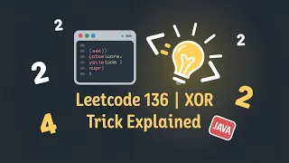 Single Number LeetCode 136 Java Solution Explained with XOR Trick