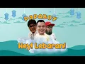 Download Lagu Papaboy - Hey Lebaran (Official Lyric Video)