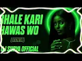 Download Lagu BHALE KARI HAWAS WO REMIX DJ SURYA OFFICIAL