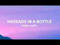 Download Lagu taylor swift - message in a bottle lyric sped up