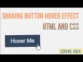 Shaking Button Hover Effect HTML And CSS Tutorial Coding Area