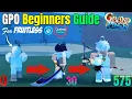 Complete Fruitless Leveling Beginner Guide Level 0 to Max 575 in Roblox GPO Update 10 Quick Method