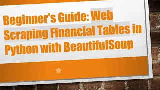 Beginner s Guide Web Scraping Financial Tables in Python with BeautifulSoup