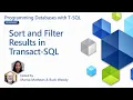 Sort and Filter Results in Transact-SQL 3 of 7 Programming Databases with T-SQL for Beginners