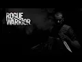 Rogue Warrior - Kickin Ass and Takin Names