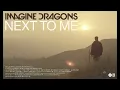 Imagine Dragons - Next to me - remix - 2022