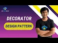 Decorator Design Pattern Explained LLD Get SDE Ready System Design Interview